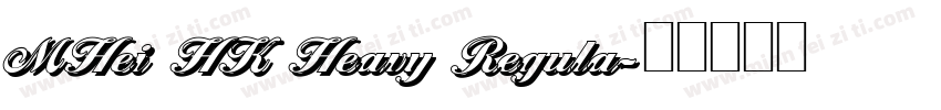 MHei HK Heavy Regula字体转换